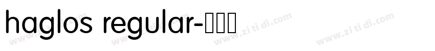haglos regular字体转换